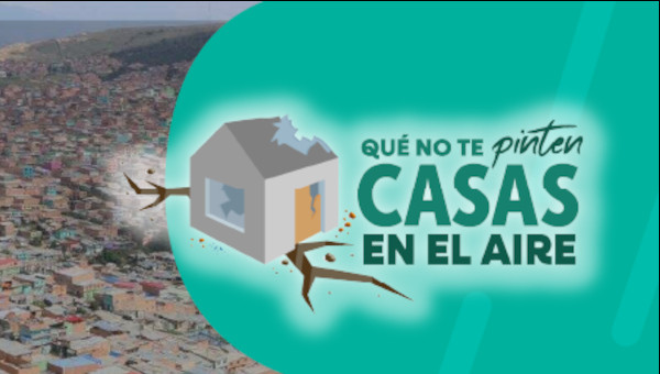 Que no te pinten casas en el aire